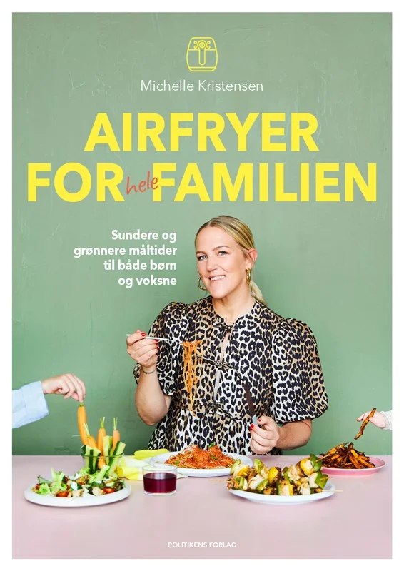 Airfryer for hele familien (1, 2024) | Michelle Kristensen