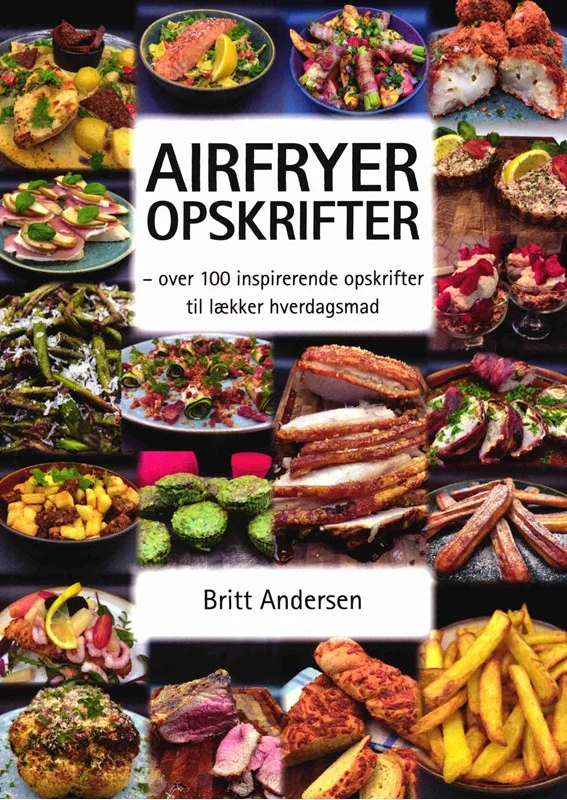 Airfryer opskrifter (2, 2020) | Britt Andersen